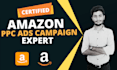 certified amazon PPC campaign expert setup manage and optimize your ads