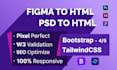 convert psd to html, figma to html CSS using tailwind or bootstrap 5
