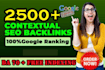 2500 high quality manual dofollow SEO contextual backlinks off page