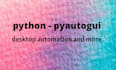 create python pyautogui projects