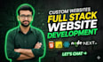 build custom website as full stack website developer, website development