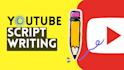 write scripts for youtube videos