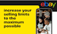 increase your selling limits to the max