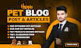 write SEO pet articles, cat, dog training, and animal blog posts