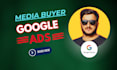 be your google ads media buyer