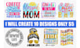 create unique sublimation, svg, cut files,bundle design