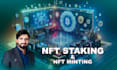 build nft mint, nft staking, nft marketplace