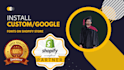 install google or custom fonts on shopify store