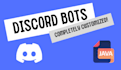develop your unique and fun discord bot