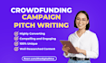 quickly write persuasive crowdfunding campaign pitch for kickstarter, indiegogo