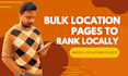 create bulk location landing pages for your wordpress site