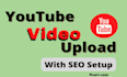 upload youtube video to your channel with SEO optimization
