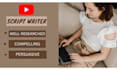 be your youtube video script writer