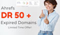 find ahrefs DR 50 plus expired domain