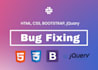 do fix HTML, CSS, bootstrap, jquery issues