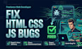 fix your website bugs HTML CSS javascript professionally