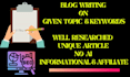 write informational or affiliate blog on any topic myself