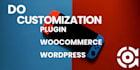 do customization in woocommerce, wordpress, plugins