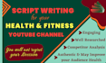 write an engaging health and fitness youtube video script