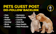 do pets guest post with a dofollow backlink on my blog