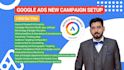 setup google ads adwords PPC campaign from scratch