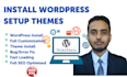 install wordpress, setup theme do customization and design