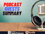 research podcast guests info and make summaries