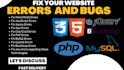 fix website html, js , css , php, mysql issues, errors, bugs