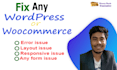 fix wordpress or woocommerce any issue