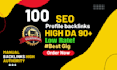build 100 high da and pa social profile backlinks manually