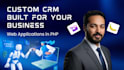 build custom CRM erp software and business web applications