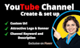 create and setup youtube channel professionally
