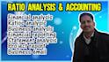 do financial analysis, ratio analysis, and trend analysis