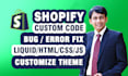 fix shopify bugs, custom liquid code as a shopify expert
