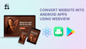 convert your website into mobile app using webview