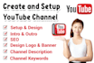 create, setup youtube channel with logo, banner, intro, outro