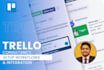 be trello consultant,trello project management assistant,pro trello automation