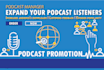 do podcast promotion that increase audiences