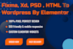 convert figma to wordpress,  xd, psd, sketch to wordpress by elementor widgets