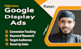 properly setup and manage effective google display ads campaign