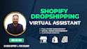 be your shopify dropshipping virtual assistant to manage your entire store
