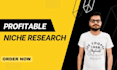 research highly profitable and less competitive micro niche