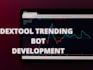provide real dextool bot, cmc, volume bot, poocoin bot, trending bot