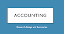 help with accounting essay, research and summary