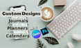 design custom planner, journal, notebook or calendar