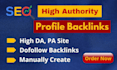 build manually 200 high authority SEO profile backlinks without spam score