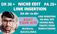 do link insertion , niche edit on quality traffic sites , SEO backlinks