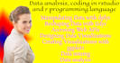 help in data analysis, coding in rstudio and r programming language