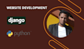 develop your website using python and django