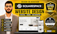 build squarespace website design, redesign squarespace, website development